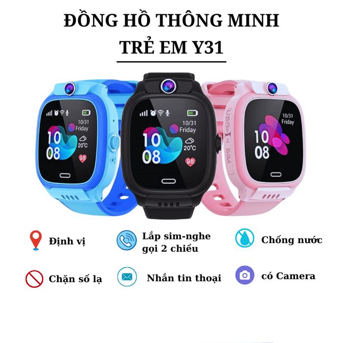 Đồng hồ thông minh trẻ em Y31, lắp sim nghe gọi - Định vị, có tiếng Việt